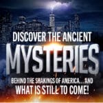 Discover The Ancient Mysteries Behind The Shakings of America - What Is Still To Come?