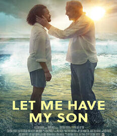 let-me-have-my-son-film-faith-based-movie-2023-clean