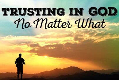 trusting-in-God-no-matter-what-youtube-com-2024-clean