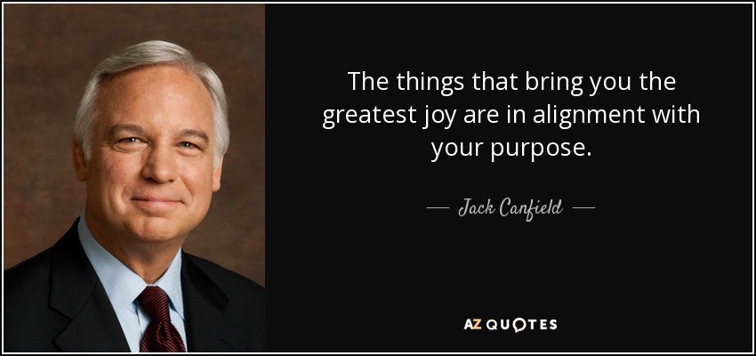 quote-the-things-that-bring-you-the-greatest-joy-are-in-alignment-with-your-purpose-jack-canfield-azquotes-com-2026-clean